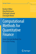 Computational Methods for Quantitative Finance: Finite Element Methods for Derivative Pricing