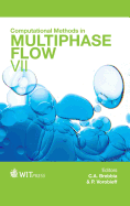 Computational Methods in Multiphase Flow: VII