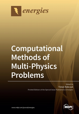 Computational Methods of Multi-Physics Problems - Rabczuk, Timon (Guest editor)