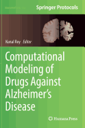 Computational Modeling of Drugs Against Alzheimer's Disease