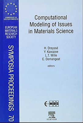 Computational Modeling of Issues in Materials Science: Volume 70 - Dreyss, H, and Kawazoe, Y, and Wille, L T