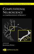 Computational Neuroscience: A Comprehensive Approach