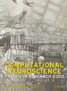 Computational Neuroscience: Trends in Research 1999