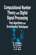 Computational Number Theory and Digital Signal Processing: Fast Algorithms and Error Control Techniques