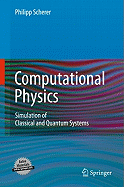 Computational Physics: Simulation of Classical and Quantum Systems