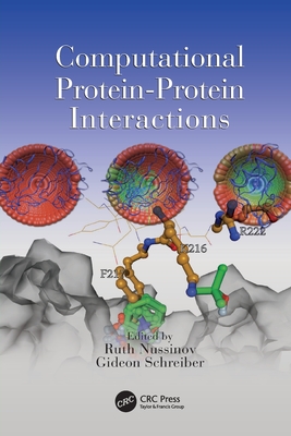 Computational Protein-Protein Interactions - Nussinov, Ruth (Editor), and Schreiber, Gideon (Editor)