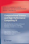 Computational Science and High Performance Computing IV: The 4th Russian-German Advanced Research Workshop, Freiburg, Germany, October 12 to 16, 2009