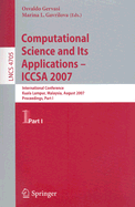 Computational Science and Its Applications: ICCSA 2007: International Conference, Kuala Lumpur, Malaysia, August 26-29, 2007, Proceedings, Part I - Gervasi, Osvaldo (Editor)