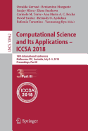 Computational Science and Its Applications - Iccsa 2018: 18th International Conference, Melbourne, Vic, Australia, July 2-5, 2018, Proceedings, Part III