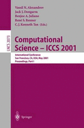 Computational Science -- Iccs 2001: International Conference San Francisco, CA, USA, May 28-30, 2001 Proceedings, Part I