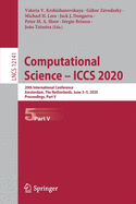 Computational Science - Iccs 2020: 20th International Conference, Amsterdam, the Netherlands, June 3-5, 2020, Proceedings, Part IV