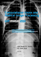 Computational Vision and Medical Image Processing: VipIMAGE 2011