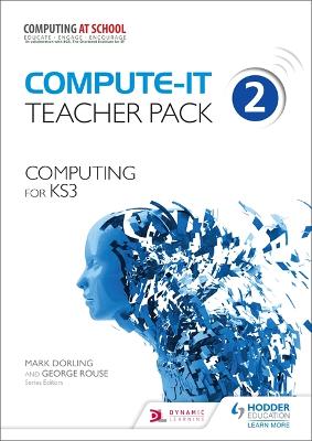 Compute-IT: Teacher Pack 2 - Computing for KS3 - Dorling, Mark