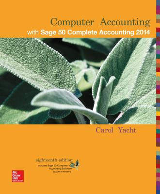 Computer Accounting with Sage 50 Complete Accounting Student CD-ROM - Yacht, Carol