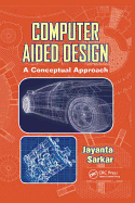 Computer Aided Design: A Conceptual Approach