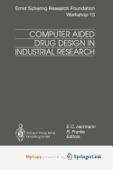 Computer Aided Drug Design in Industrial Research