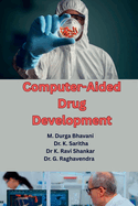 Computer-Aided Drug Development: Theory and Applications