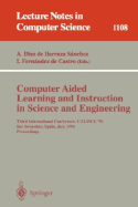 Computer Aided Learning and Instruction in Science and Engineering: Third International Conference, Calisce'96, San Sebastian, Spain, July 29 - 31, 1996, Proceedings