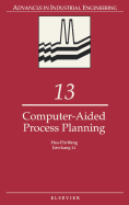 Computer-Aided Process Planning: Volume 13