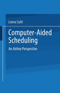 Computer-Aided Scheduling: An Airline Perspective