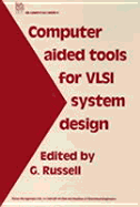 Computer Aided Tools for VLSI System Design