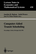Computer-Aided Transit Scheduling: Proceedings of the Sixth International Workshop on Computer-Aided Scheduling of Public Transport