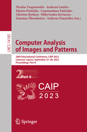 Computer Analysis of Images and Patterns: 20th International Conference, Caip 2023, Limassol, Cyprus, September 25-28, 2023, Proceedings, Part II