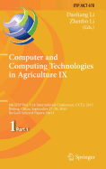 Computer and Computing Technologies in Agriculture IX: 9th IFIP WG 5.14 International Conference, CCTA 2015, Beijing, China, September 27-30, 2015, Revised Selected Papers, Part I