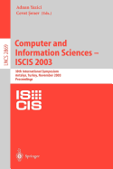 Computer and Information Sciences -- Iscis 2003: 18th International Symposium, Antalya, Turkey, November 3-5, 2003, Proceedings