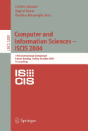 Computer and Information Sciences - Iscis 2004: 19th International Symposium, Kemer-Antalya, Turkey, October 27-29, 2004. Proceedings