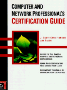 Computer and Network Professional's Certification Guide