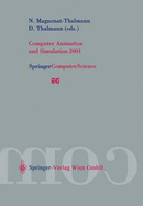 Computer Animation and Simulation 2001: Proceedings of the Eurographics Workshop in Manchester, Uk, September 2-3, 2001