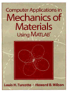 Computer Applications in Mechanics of Materials Using MATLAB