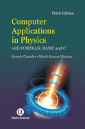 Computer Applications in Physics: with Fortran, Basic and C