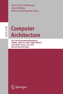 Computer Architecture: Isca 2010 International Workshops A4mmc, Amas-BT, Eama, Weed, Wiosca, Saint-Malo, France, June 19-23, 2010, Revised Selected Papers