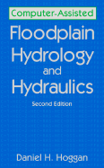 Computer-Assisted Floodplain Hydrology and Hydraulics