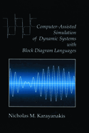 Computer-Assisted Simulation of Dynamic Systems with Block Diagram Languages