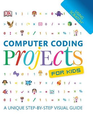 Computer Coding Projects for Kids - DK Australia