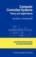 Computer Controlled Systems: Theory and Applications