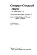 Computer-Generated Images: The State of the Art. Proceedings of Graphics Interface '85 - Magnenat-Thalmann, Nadia