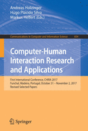 Computer-Human Interaction Research and Applications: First International Conference, Chira 2017, Funchal, Madeira, Portugal, October 31 - November 2, 2017, Revised Selected Papers