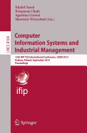 Computer Information Systems and Industrial Management: 12th Ifip Tc 8 International Conference, Cisim 2013, Krakow, Poland, September 25-27, 2013, Proceedings