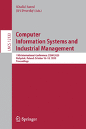 Computer Information Systems and Industrial Management: 19th International Conference, Cisim 2020, Bialystok, Poland, October 16-18, 2020, Proceedings