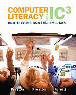 Computer Literacy for IC3, Unit 1: Computing Fundamentals