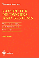 Computer Networks and Systems: Queueing Theory and Performance Evaluation - Robertazzi, Thomas G