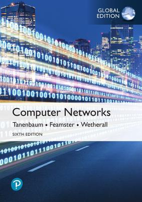 Computer Networks, Global Edition - Tanenbaum, Andrew, and Feamster, Nick, and Wetherall, David