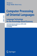 Computer Processing of Oriental Languages. Language Technology for the Knowledge-Based Economy: 22nd International Conference, Iccpol 2009, Hong Kong, March 26-27, 2009. Proceedings