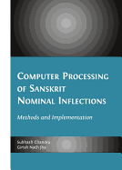 Computer Processing of Sanskrit Nominal Inflections: Methods and Implementation