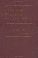 Computer Program Construction - Mili, Ali, and Desharnais, Jules, and Mili, Fatma
