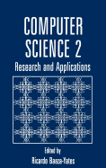 Computer Science 2: Research and Applications